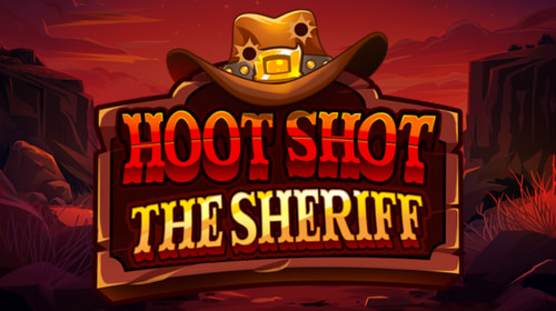 Hoot Shot The Sheriff