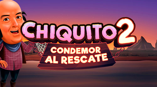  Chiquito 2 Condemor Al Rescate