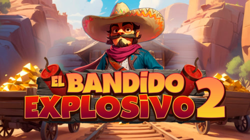 El Bandido Explosivo 2