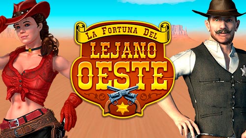 La Fortuna Del Lejano Oeste