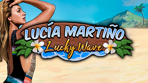 Lucía Martiño Lucky Wave