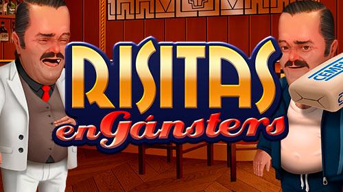 Risitas en Gánsters