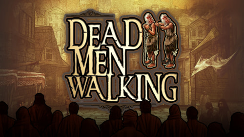 Dead Men Walking