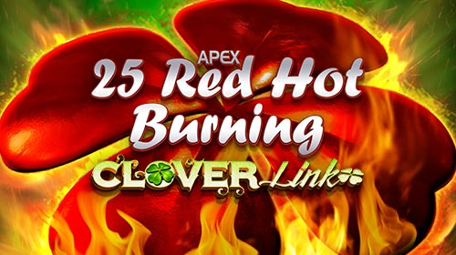 25 Red Hot Burning