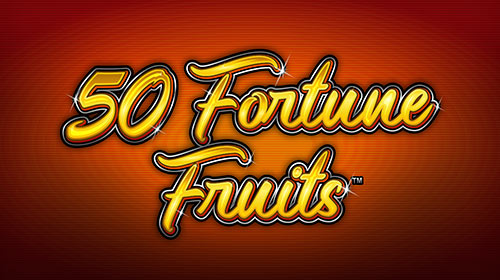 50 Fortune Fruits
