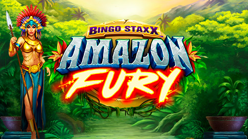 BINGO STAXX Amazon Fury