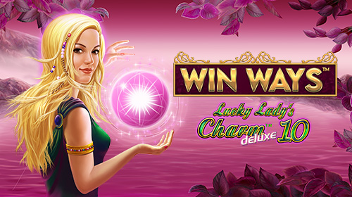 Lucky Lady's Charm deluxe 10 Win Ways Ante Bet