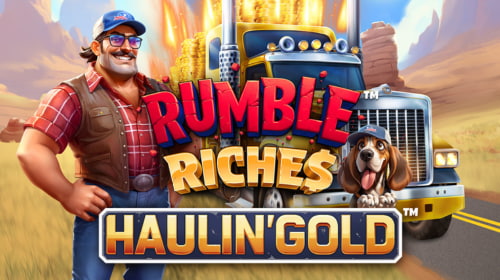 Rumble Riches Haulin’ Gold
