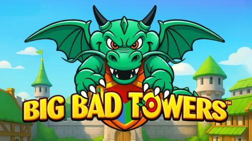 Big Bad Towers™