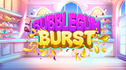 BUBBLEGUM BURST