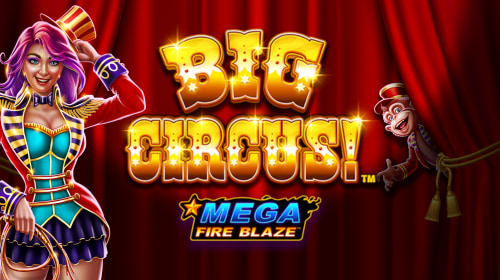 Mega Fire Blaze: Big Circus!