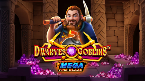 Mega Fire Blaze: Dwarves and Goblins