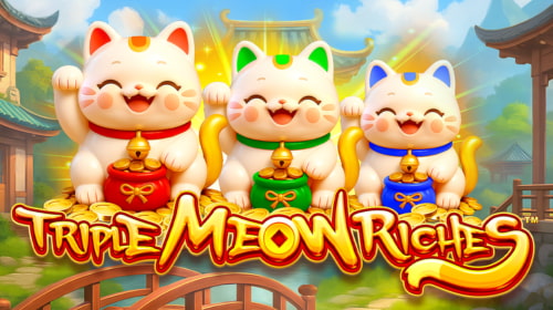 Triple Meow Riches™