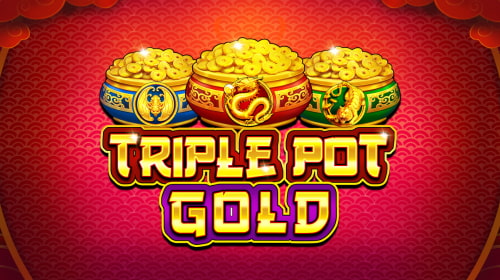 Triple Pot Gold