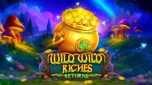 Wild Wild Riches Returns