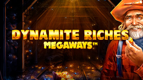 Dynamite Riches Megaways