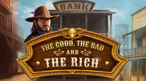 The Good, The Bad and The Rich