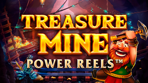 Treasure Mine Power Reels