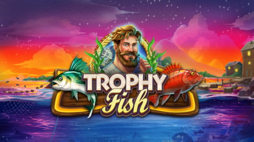 Trophy Fish