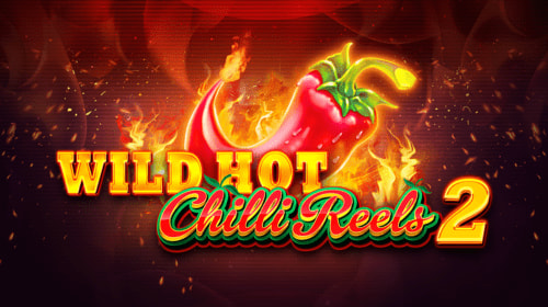 Wild Hot Chilli Reels 2