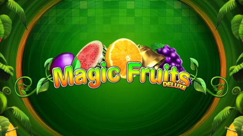 Magic Fruits Deluxe