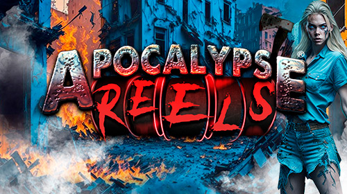 Apocalypse Reels