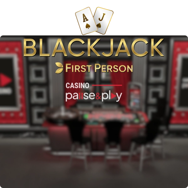 First person blackjack Casino Pause and play
