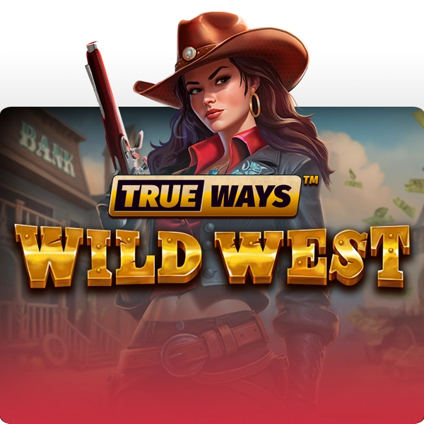 Wild West Trueways